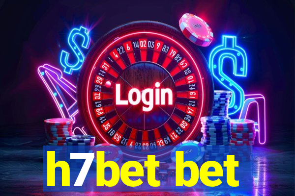 h7bet bet